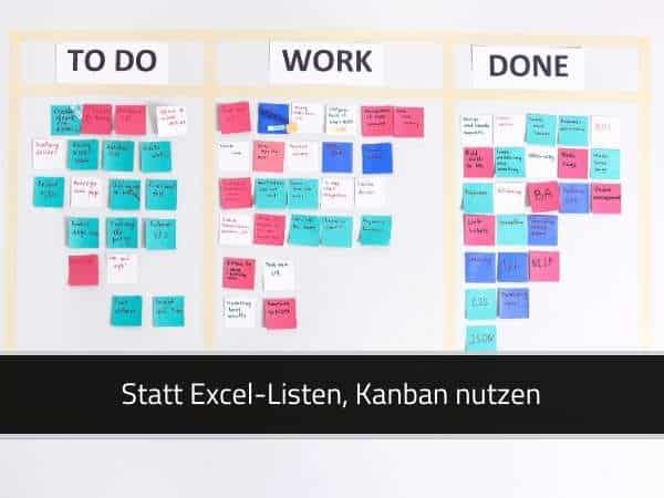 Statt Excel-Listen, Kanban nutzen
